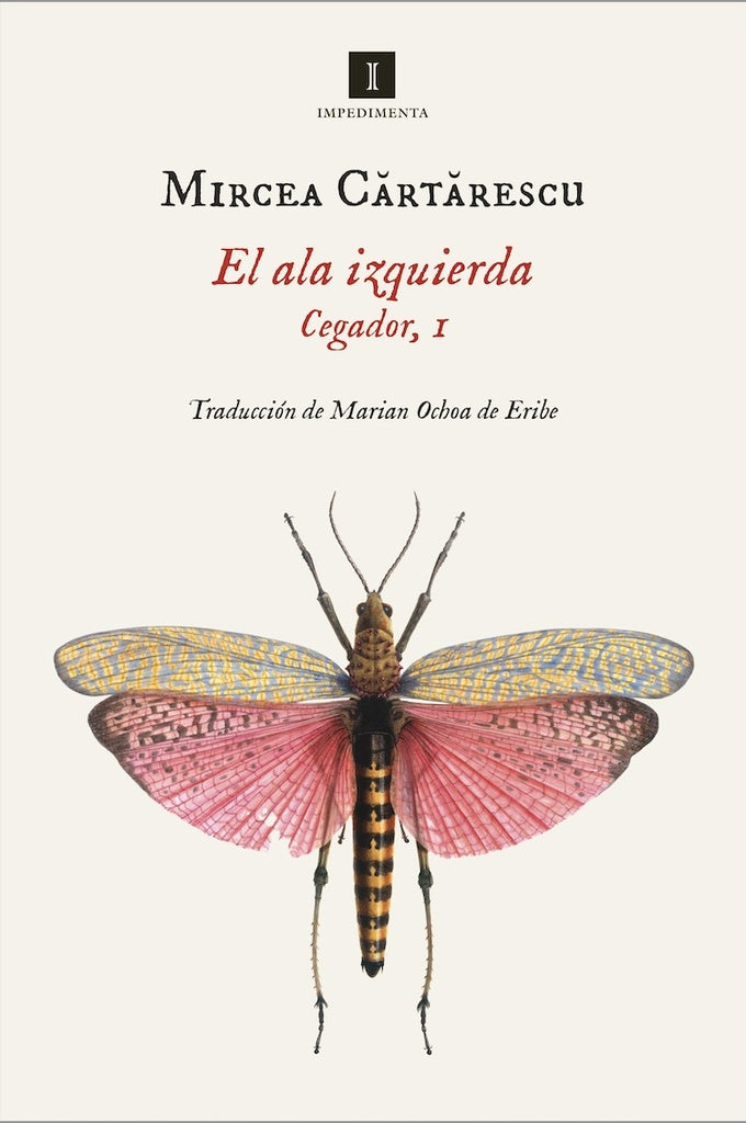 EL ALA IZQUIERDA. CEGADOR, 1 | MIRCEA CARTARESCU