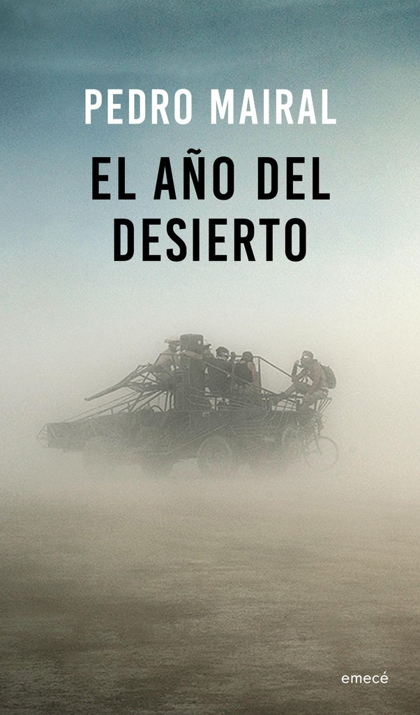 El año del desierto | PEDRO MAIRAL