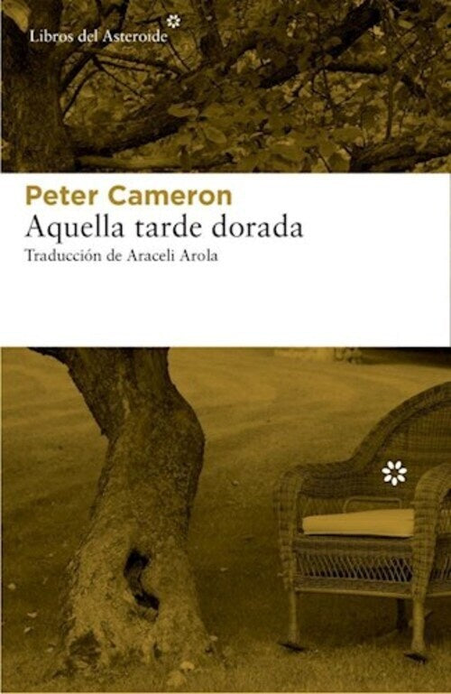 AQUELLA TARDE DORADA | PETER CAMERON