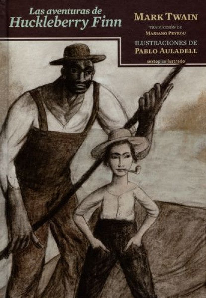 LAS AVENTURAS DE HUCKLEBERRY FINN | Mark Twain