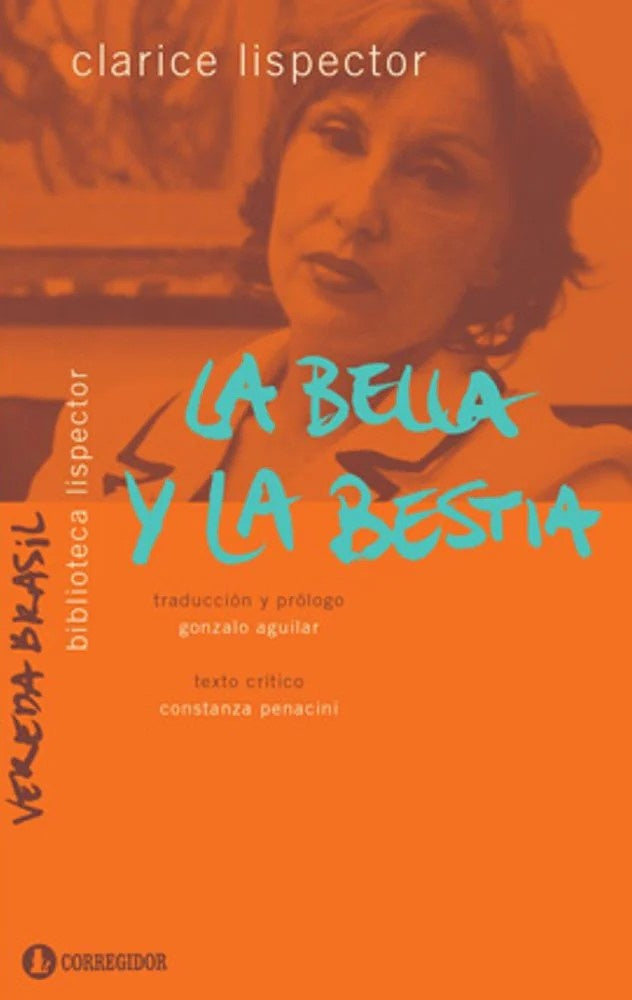 BELLA Y LA BESTIA, LA | CLARICE LISPECTOR