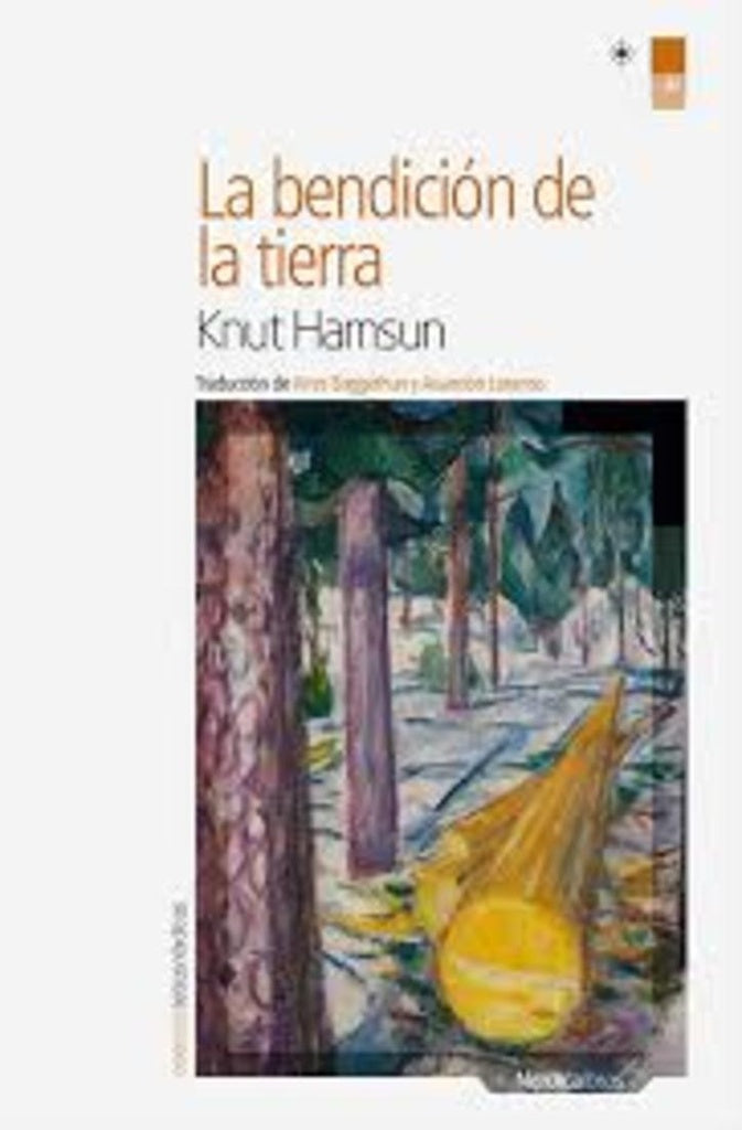 BENDICIÓN DE LA TIERRA, LA | KNUT HAMSUN