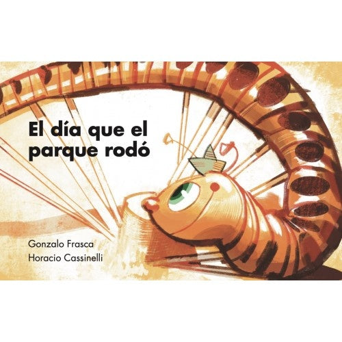 DÍA QUE EL PARQUE RODÓ, EL | CASSINELLI FRASCA