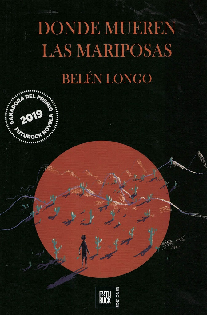 DONDE MUEREN LAS MARIPOSAS | BELÉN LONGO