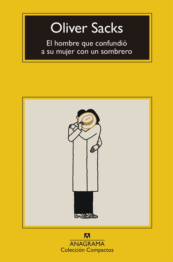 HOMBRE QUE CONFUNDIO A SU MUJER CON UN SOMBRERO EL | OLIVER SACKS