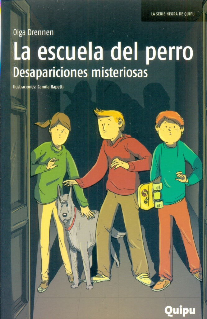 ESCUELA DEL PERRO. DESAPARICIONES MISTERIOSAS | OLGA DRENNEN