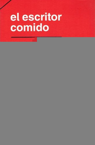 ESCRITOR COMIDO, EL | SERGIO BIZZIO