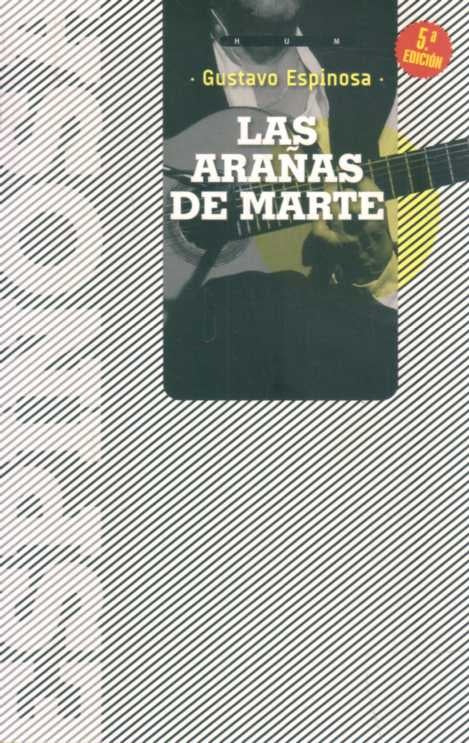 LAS ARAÑAS DE MARTE | GUSTAVO ESPINOSA