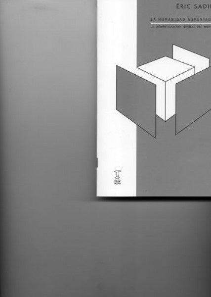 HUMANIDAD AUMENTADA | ERIC SADIN