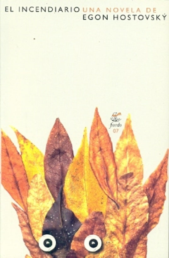 INCENDIARIO, EL | EGON HOSTOVSKY