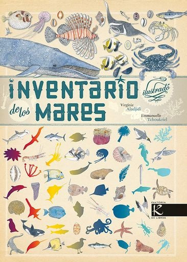 INVENTARIO ILUSTRADO DE LOS MARES (Nuevo) | VIRGINIE Y EMMANUELLE TCHOUKRIEL ALADJIDI