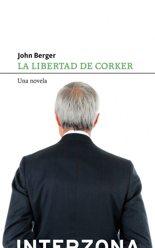 LIBERTAD DE CORKER, LA | JOHN BERGER