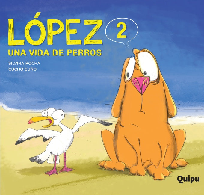 LOPEZ 2. UNA VIDA DE PERRO | SILVINA / CUÑO CUCHO ROCHA