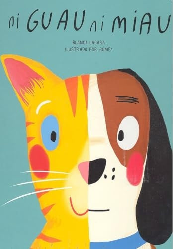 NI GUAU NI MIAU (Nuevo) | BLANCA LACASA