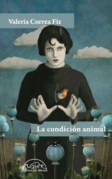 CONDICION ANIMAL, LA | VALERIA CORREA FIZ