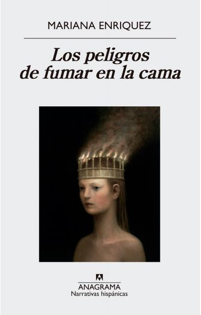 LOS PELIGROS DE FUMAR EN LA CAMA | MARIANA ENRIQUEZ