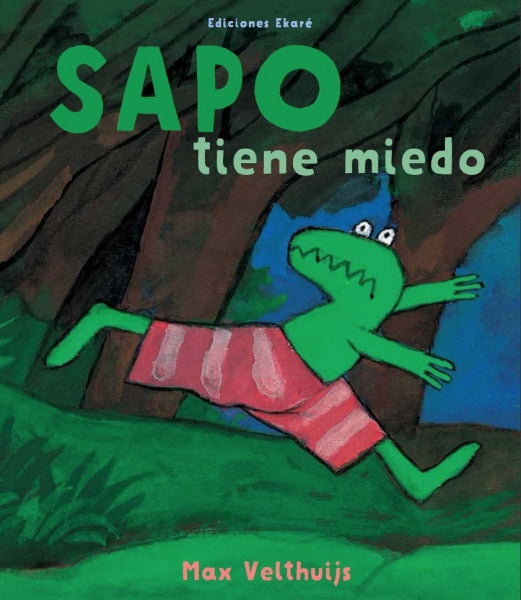 SAPO TIENE MIEDO | Max Velthuijs