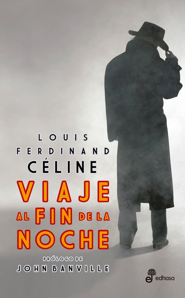 VIAJE AL FIN DE LA NOCHE | LOUIS FERDINAND CELINE