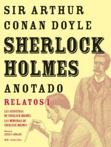 SHERLOCK HOLMES ANOTADO. RELATOS I | Arthur Conan Doyle