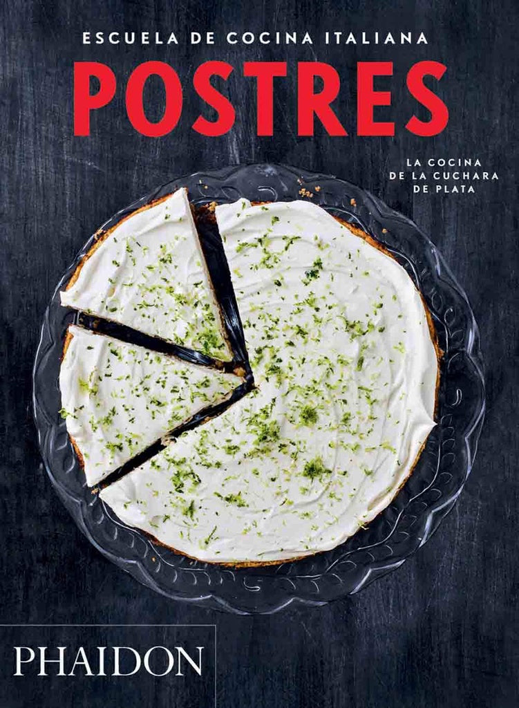 POSTRES. ESCUELA DE COCINA ITALIANA(ED. ESPAÑOL) | VARIOS AUTORES