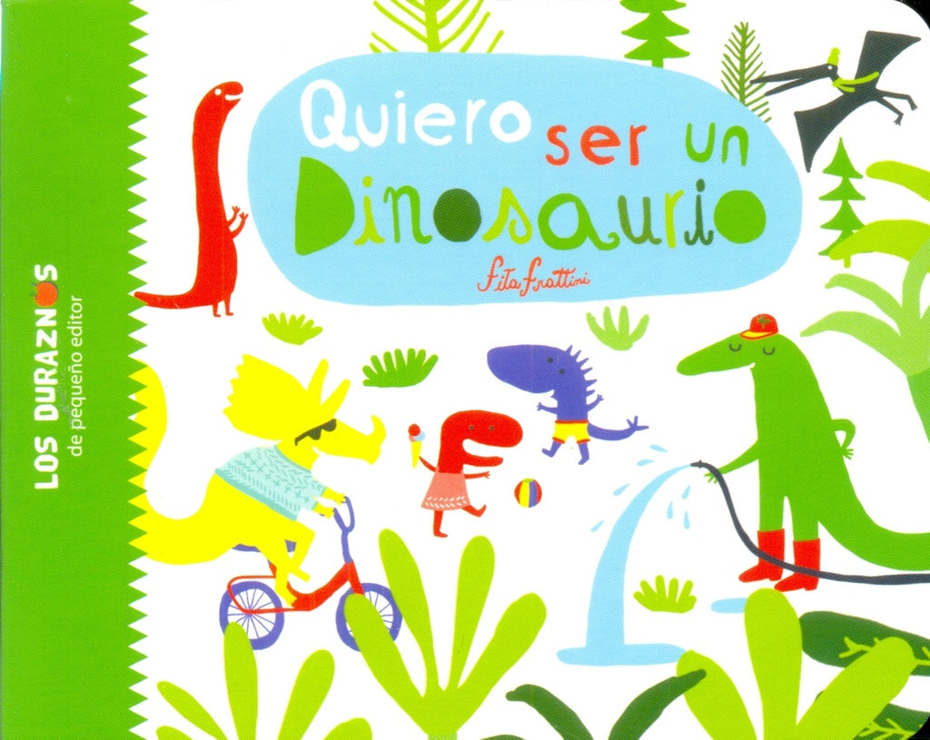 QUIERO SER UN DINOSAURIO | VARIOS