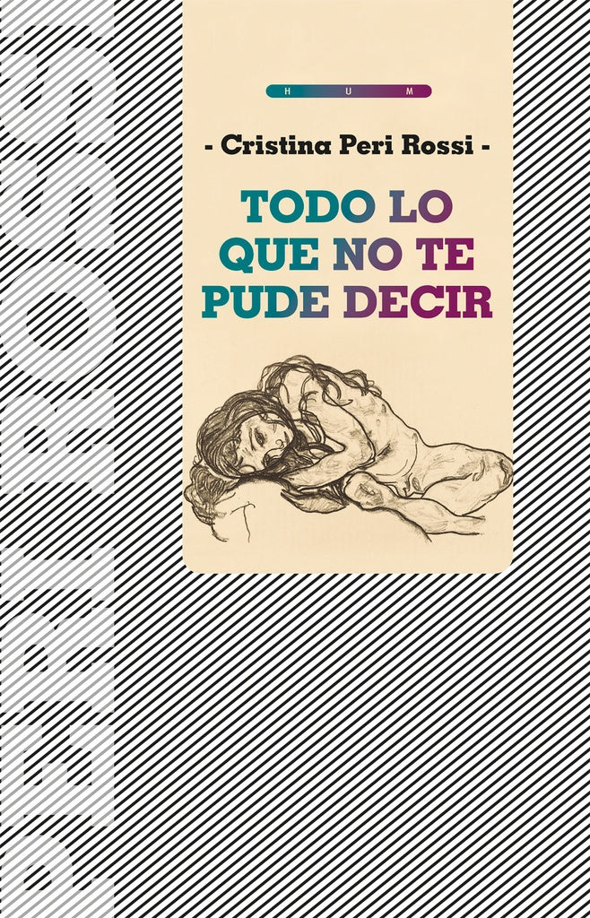 TODO LO QUE NO TE PUDE DECIR | CRISTINA PERI ROSSI