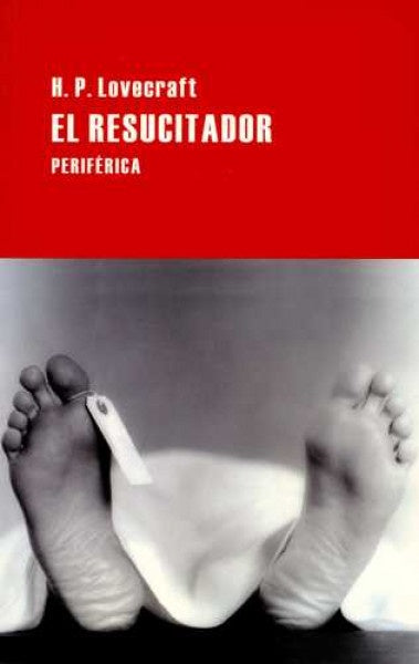 EL RESUCITADOR | H. P. Lovecraft