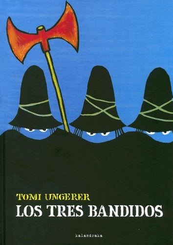 TRES BANDIDOS, LOS (Nuevo) | Tomi Ungerer