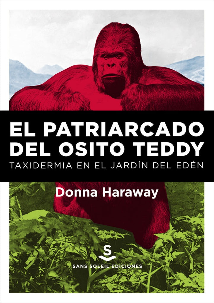 PATRIARCADO DEL OSITO TEDDY, EL | DONNA HARAWAY