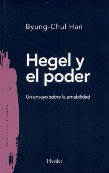 HEGEL Y EL PODER | BYUNG-CHUL HAN
