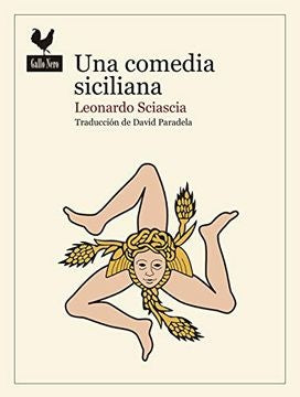 COMEDIA SICILIANA, UNA | LEONARDO SCIASCIA