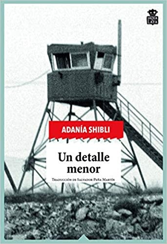 DETALLE MENOR, UN | ADANIA SHIBLI