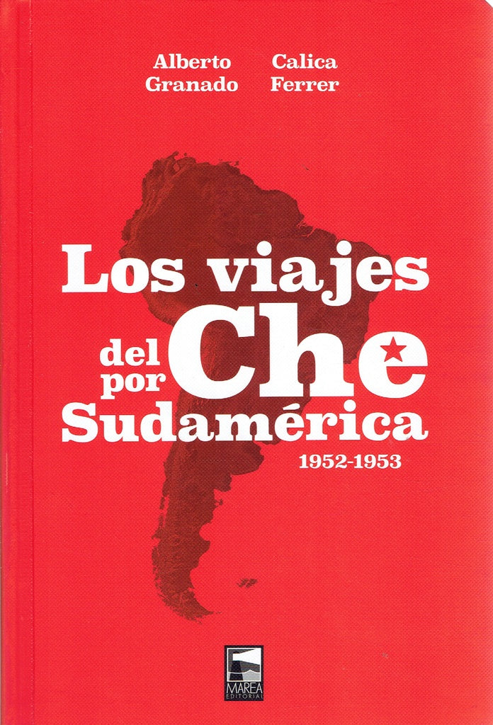 VIAJES DEL CHE POR SUDAMÉRICA, LOS (Nuevo) | FERRER GRANADO