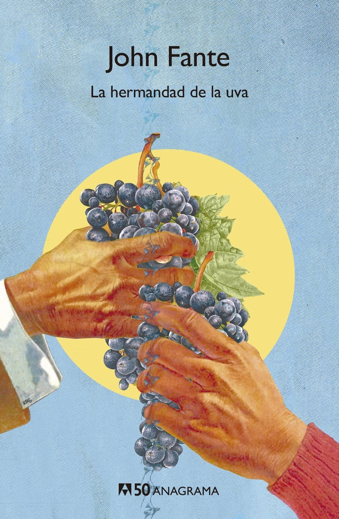 LA HERMANDAD DE LA UVA | JOHN FANTE