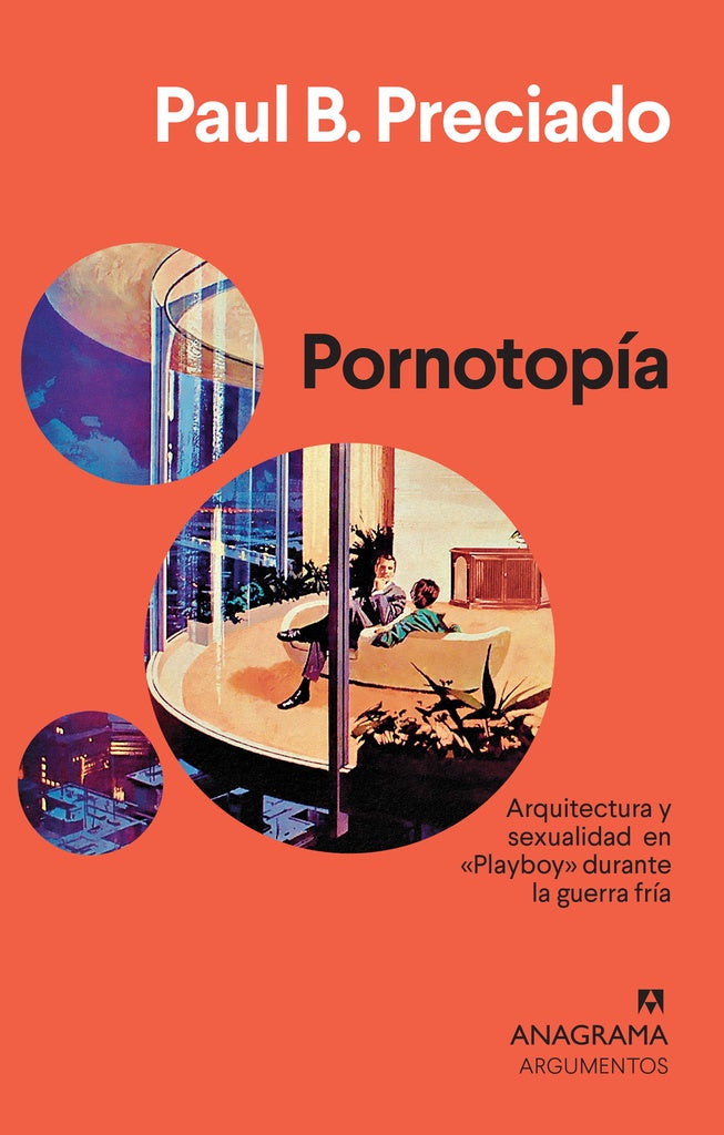 PORNOTOPIA | PAUL B. PRECIADO