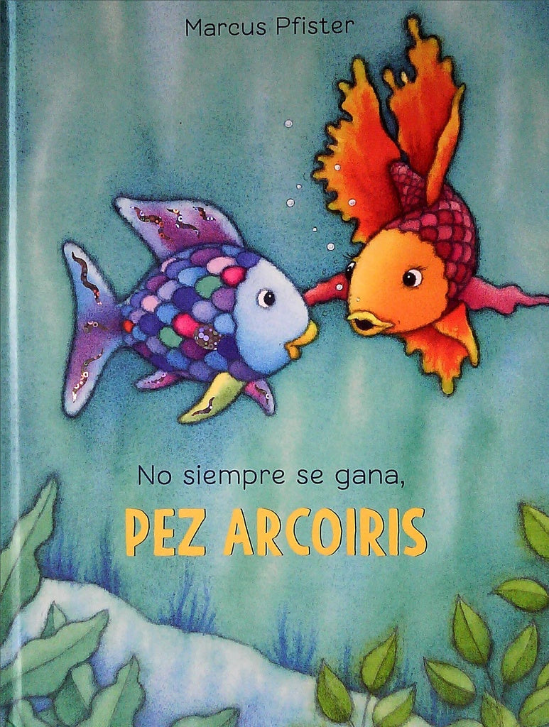 NO SIEMPRE SE GANA, PEZ ARCOIRIS | MARCUS PFISTER