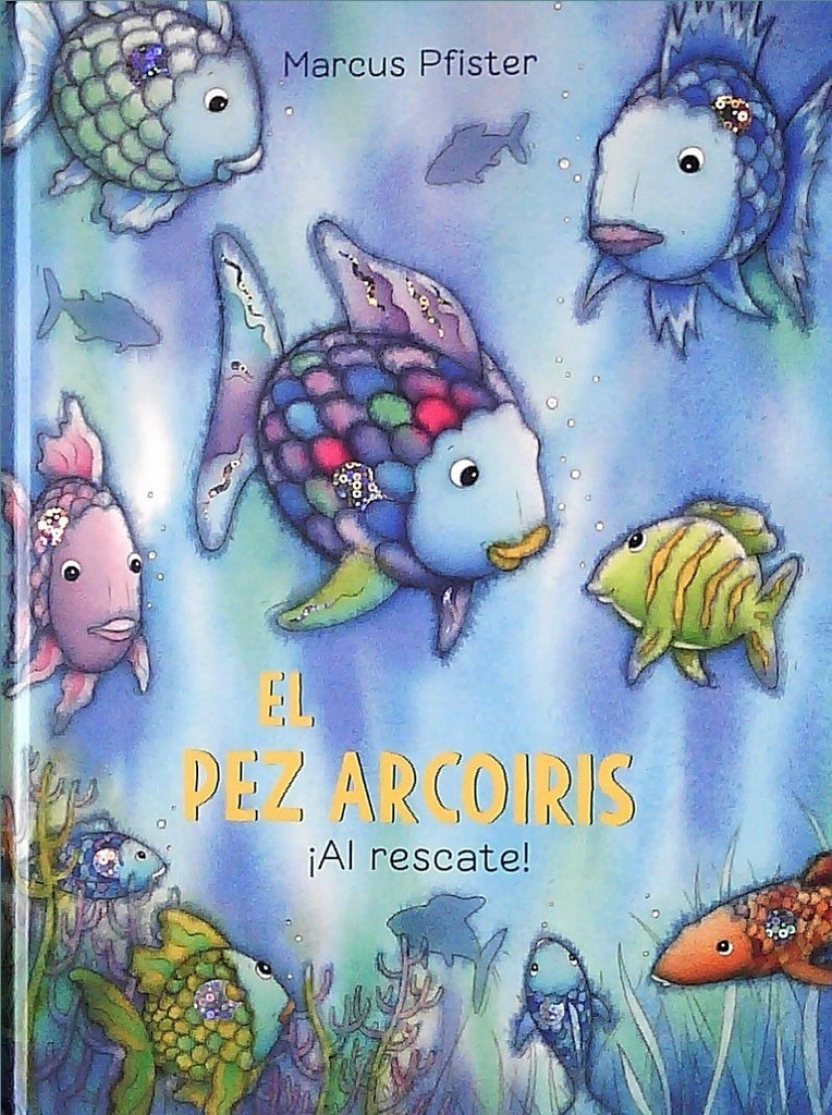 PEZ ARCOIRIS ¡AL RESCATE!, EL | MARCUS PFISTER