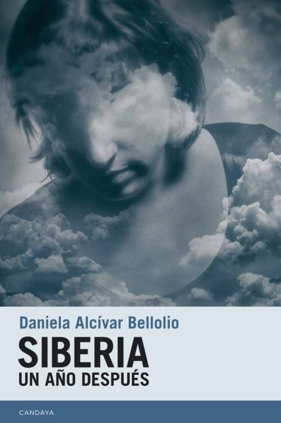 SIBERIA. UN AÑO DESPUES | DANIELA ALCIVAR BELLOLIO
