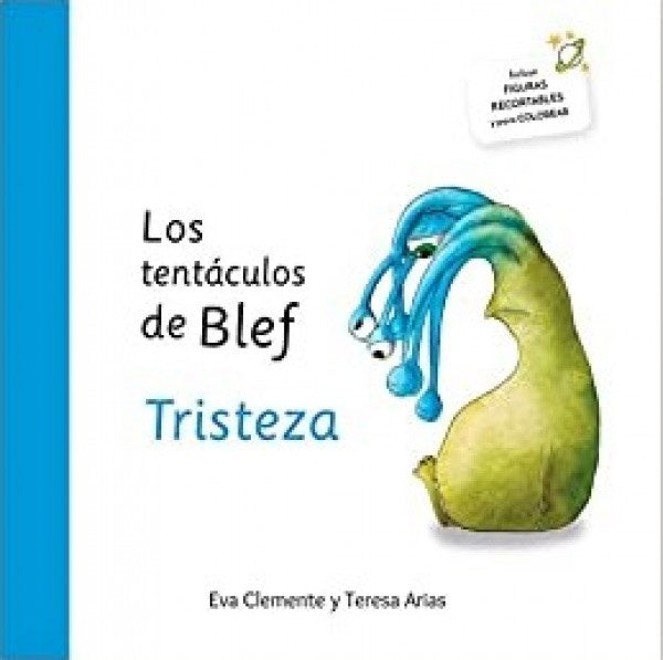 TENTACULOS DE BLEF, LOS. TRISTEZA | EVA/ ARIAS TERESA CLEMENTE