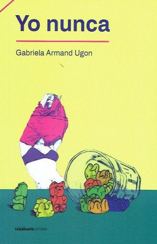 YO NUNCA | GABRIELA ARMAND UGON