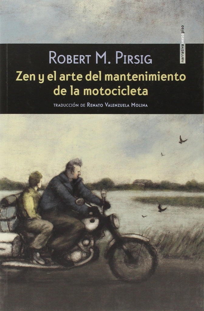 ZEN Y EL ARTE DEL MANTENIMIENTO DE LA MOTOCICLETA | ROBERT PIRSIG