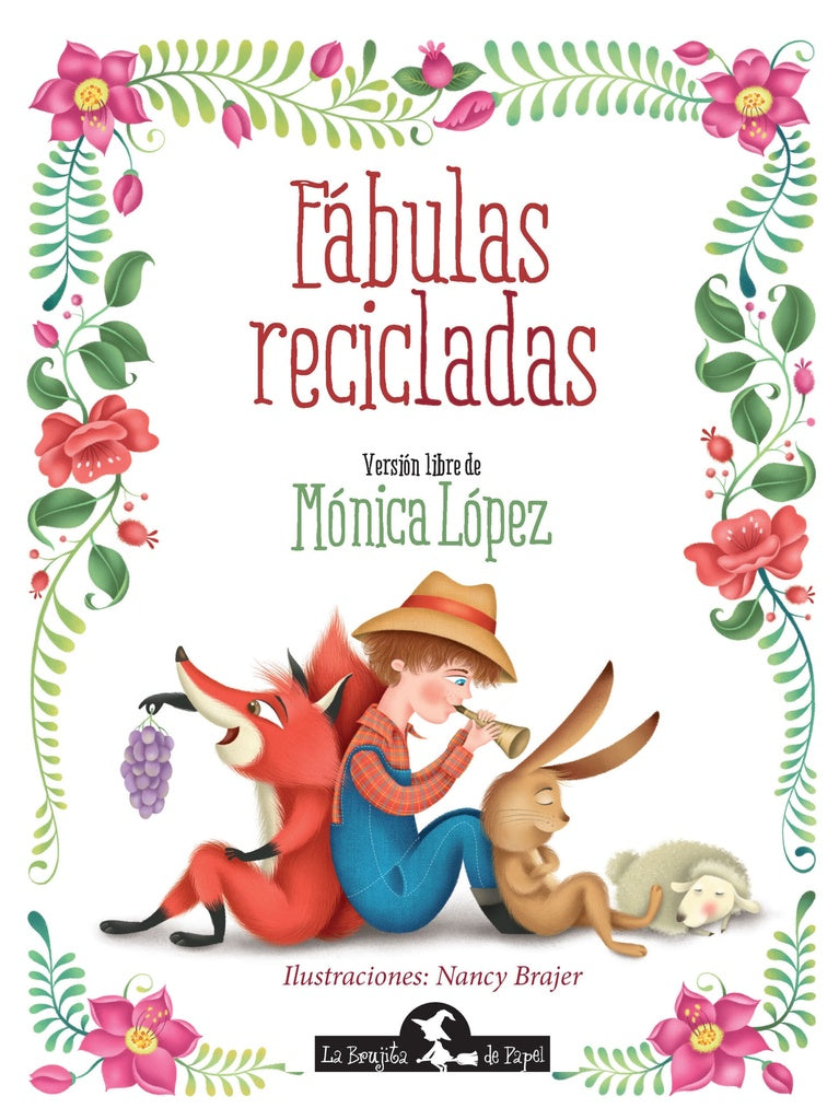 FABULAS RECICLADAS | MONICA LOPEZ
