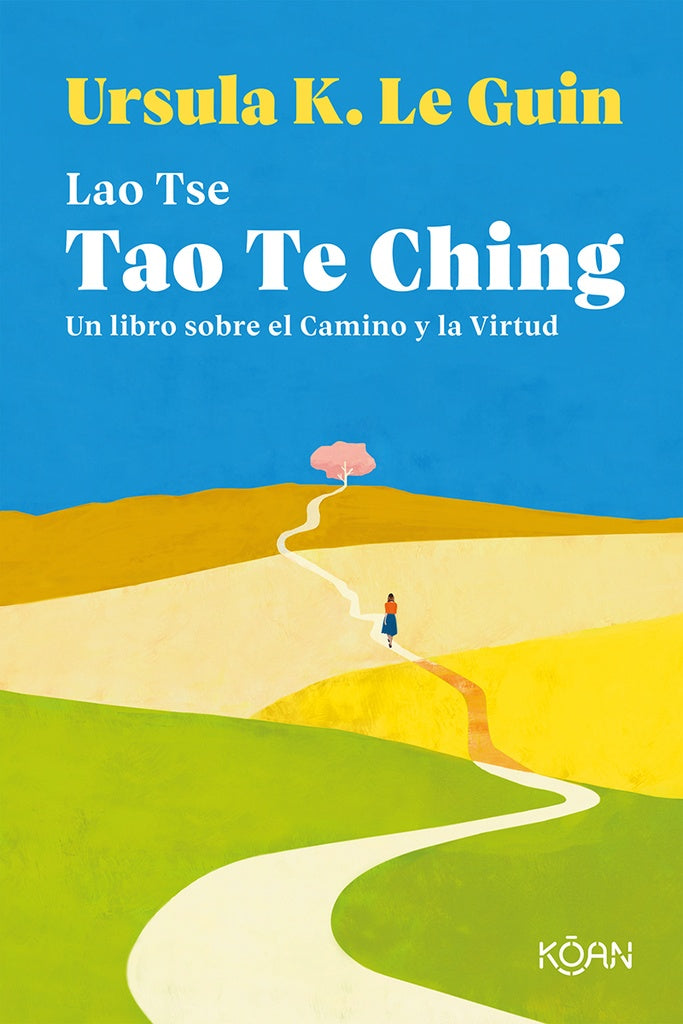 TAO TE CHING | LAO/ LE GUIN URSULA K. TSE