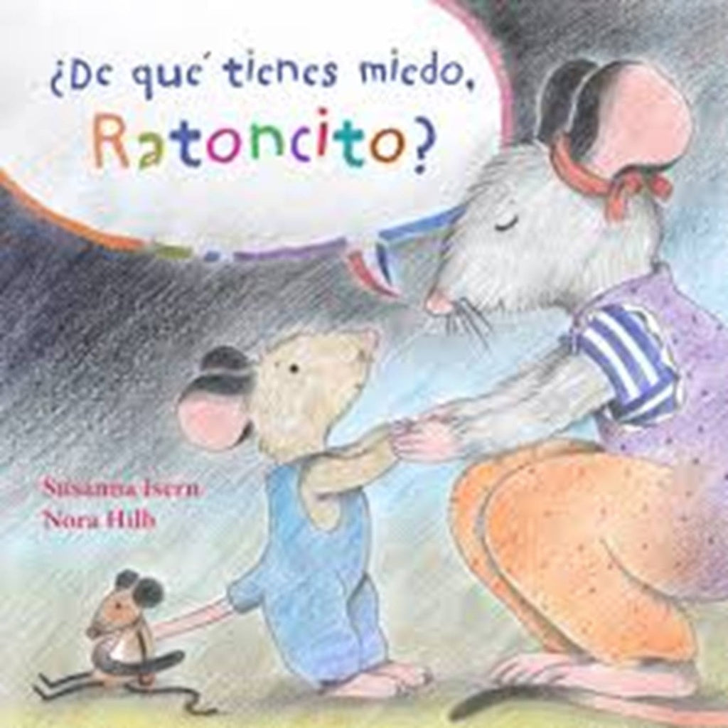¿DE QUÉ TIENES MIEDO, RATONCITO? | AUTORES VARIOS