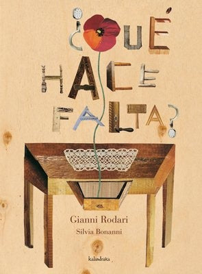 ¿QUÉ HACE FALTA? | Gianni Rodari/Alessandro Sanna