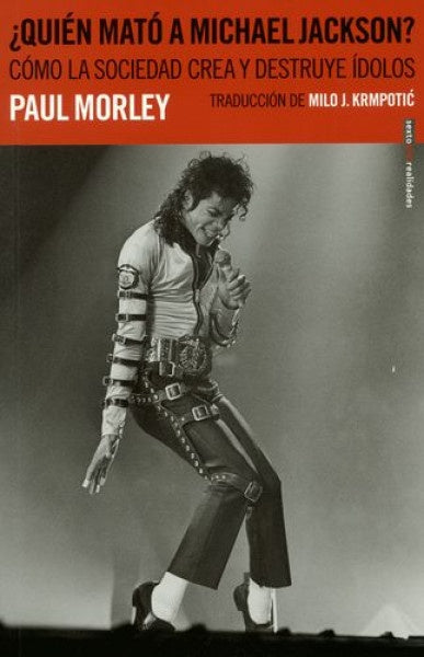 ¿QUIÉN MATÓ A MICHAEL JACKSON? | PAUL MORLEY
