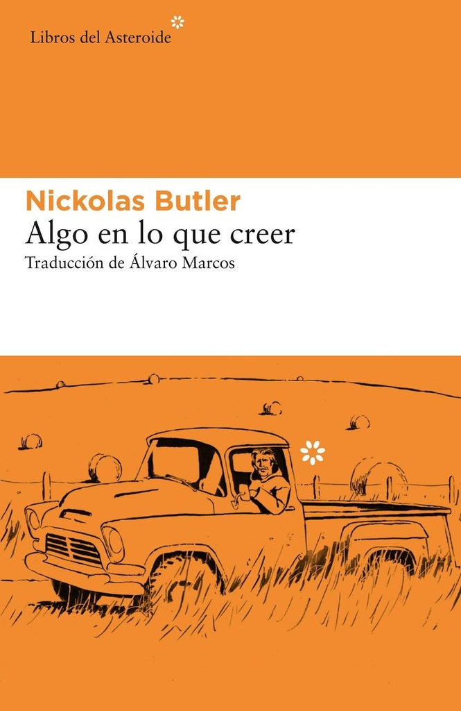 ALGO EN LO QUE CREER | BUTLER NICKOLAS