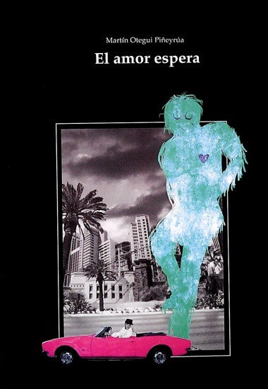AMOR ESPERA EL | OTEGUI PIYRUA MARTIN