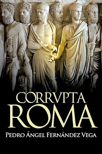 CORRUPTA ROMA | FERNANDEZ VEGA PEDRO ANGEL