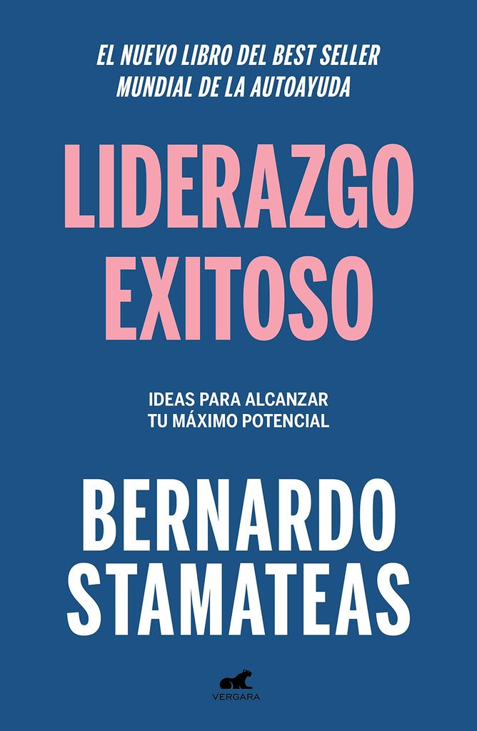 LIDERAZGO EXITOSO | BERNARDO STAMATEAS
